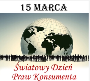 15 marca - Światowy dzień praw konsumenta