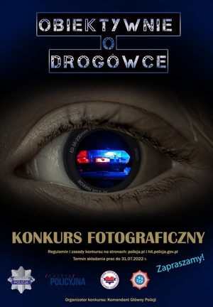 zdjęcie przedstawia plakat konkursowy fotograficznego pn. &quot;Obiektywnie o drogówce&quot; - w odbiciu oka widać sygnały radiowozu policyjnego