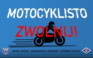 plakat - Motocyklisto zwolnij