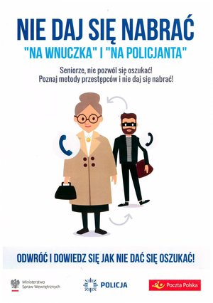 plakat z napisem Seniorze nie daj się nabrać na wnuczka i policjanta