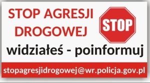 plakat - stop agresji drogowej, widziałeś poinformuj