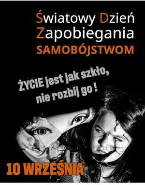 plakat - Światowy Dzień Zapobiegania Samobójstwom, Życie jest jak szkło, nie rozbij go. 10 września