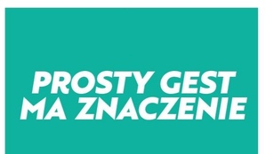 biały napis Prosty gest ma znaczenie