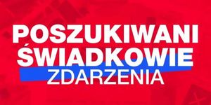 poszukiwani świadkowie zdarzenia