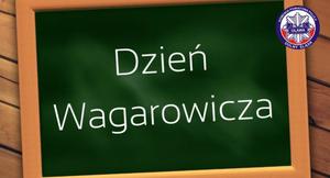 Dzień Wagarowicza