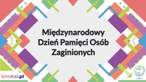Międzynarodowy Dzień Pamięci Osób Zaginionych