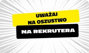 Uważaj na oszustwo na rekrutera