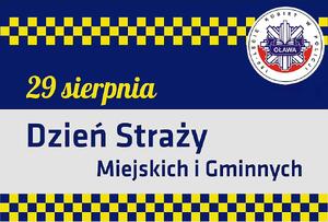 29 sierpnia - Dzień Straży Miejskich i Gminnych
