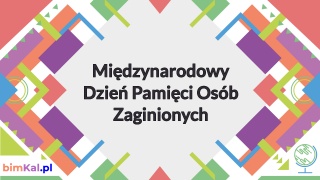 Międzynarodowy Dzień Pamięci Osób Zaginionych