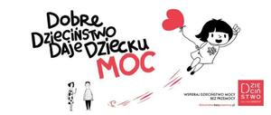 Dobre Dzieciństwo Daje Dziecku Moc